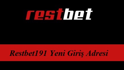 Restbet191 Yeni Giriş Adresi