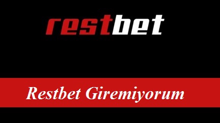 Restbet Giremiyorum