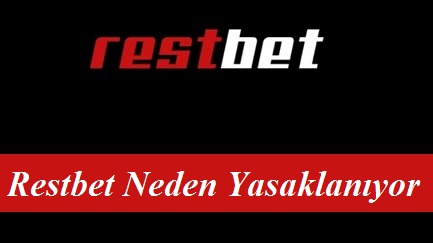 Restbet Neden Yasaklanıyor