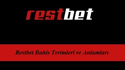 Restbet Bahis Terimleri ve Anlamları