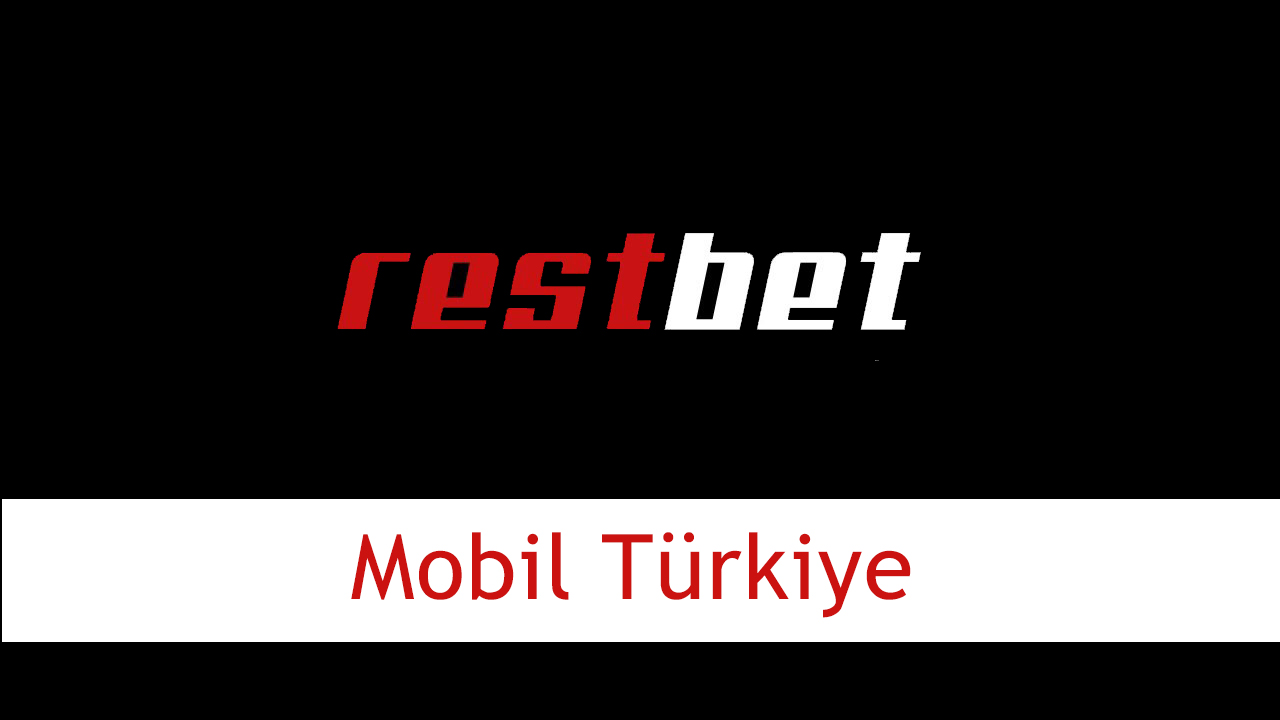 restbet mobil türkiye
