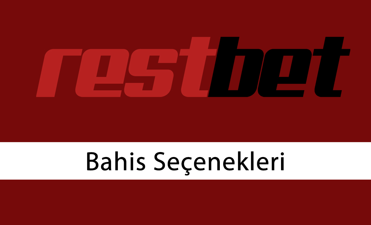 Restbet Bahis Seçenekleri