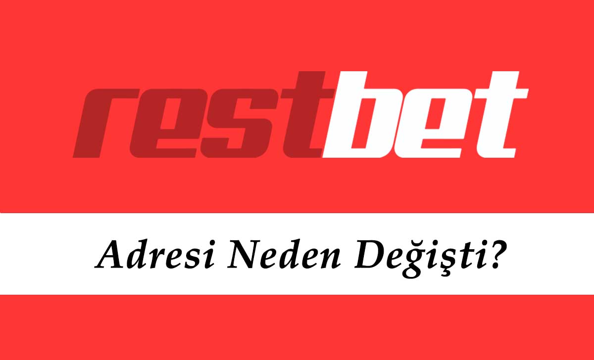 Restbet Adresi Neden Değişti?