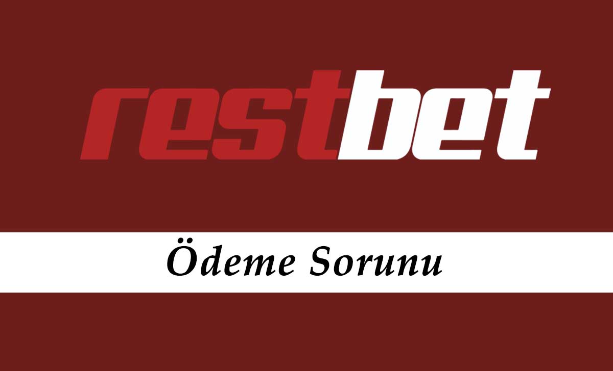 Restbet Ödeme Sorunu