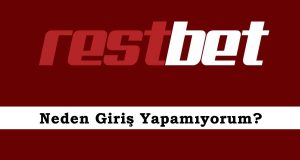 Restbet Neden Giriş Yapamıyorum?