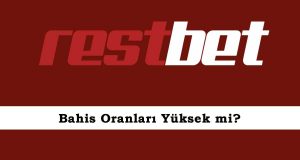 Restbet Bahis Oranları Yüksek mi?