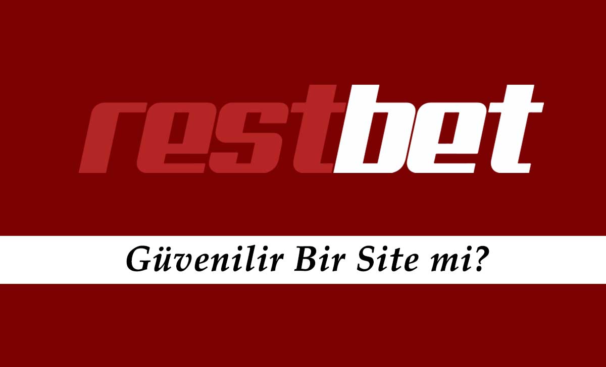 Restbet Güvenilir Bir Site mi?